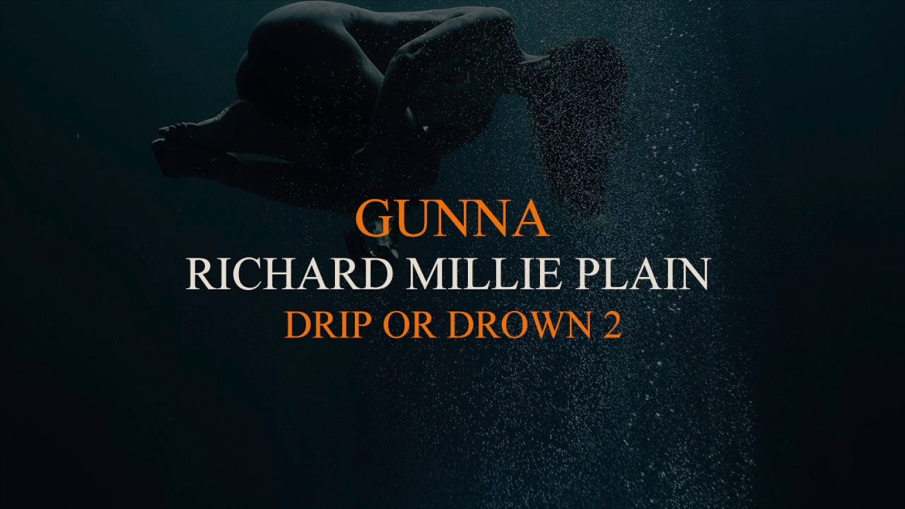 Gunna – “Richard Millie Plain”